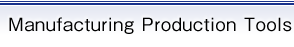 Manufacturing Production Tools